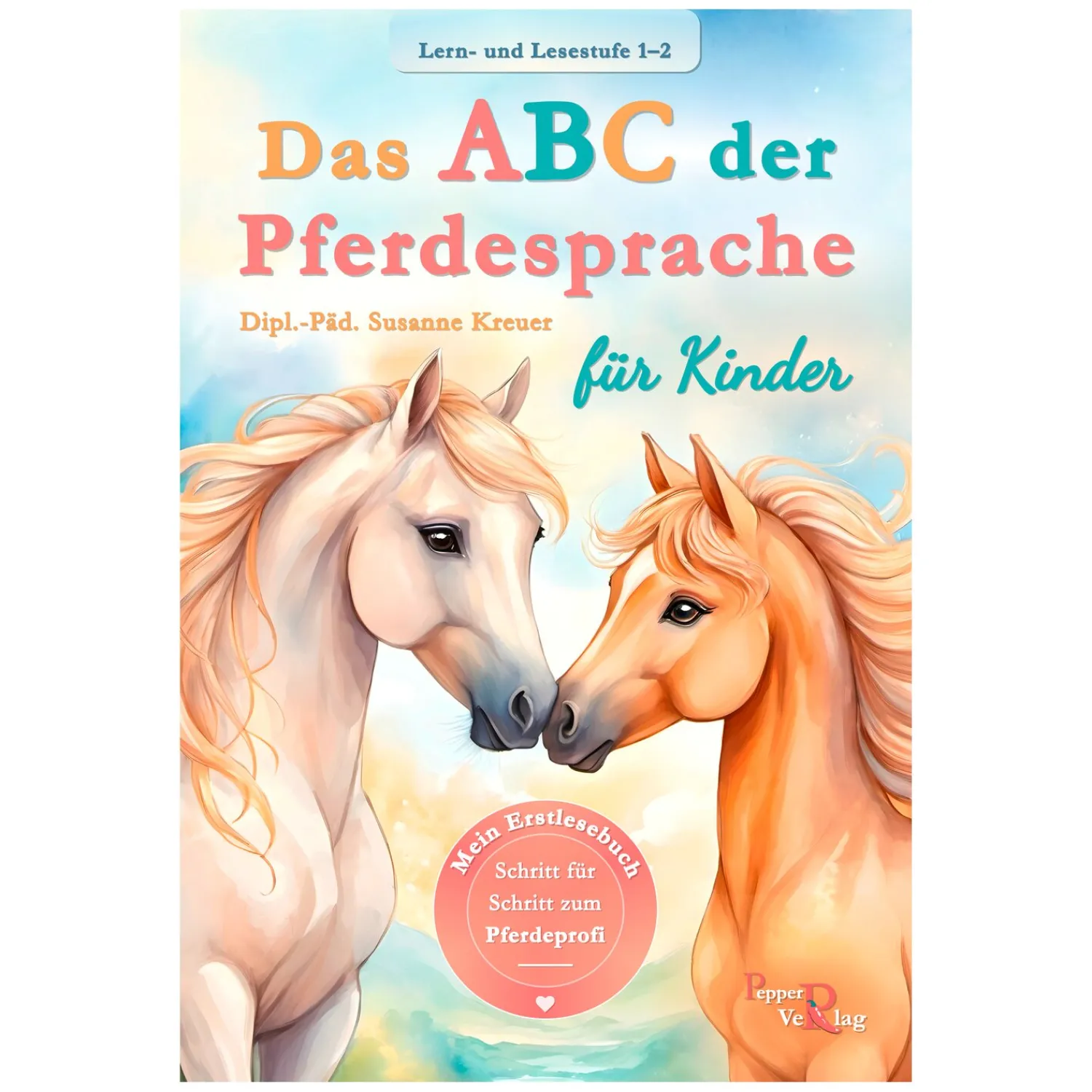 Loesdau Bücher & Multimedia<Das ABC der Pferdesprache - Mein Erstlesebuch