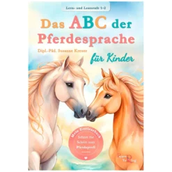 Loesdau Bücher & Multimedia<Das ABC der Pferdesprache - Mein Erstlesebuch